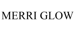 MERRI GLOW