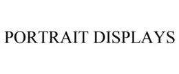 PORTRAIT DISPLAYS