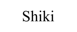 SHIKI