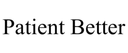 PATIENT BETTER
