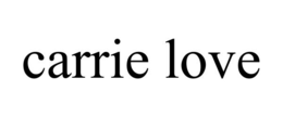 CARRIE LOVE