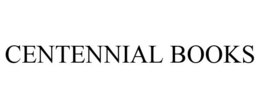CENTENNIAL BOOKS