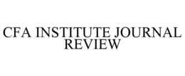 CFA INSTITUTE JOURNAL REVIEW