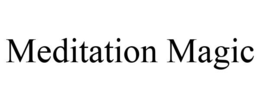 MEDITATION MAGIC
