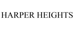 HARPER HEIGHTS