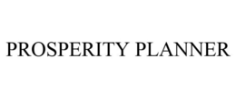 PROSPERITY PLANNER