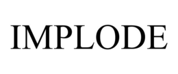 IMPLODE