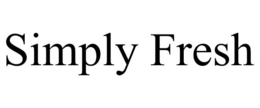 SIMPLY FRESH