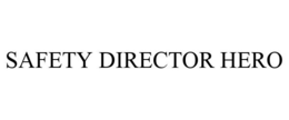SAFETY DIRECTOR HERO