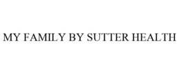 MY FAMILY BY SUTTER HEALTH