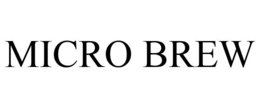 MICRO BREW