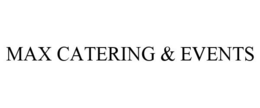 MAX CATERING & EVENTS