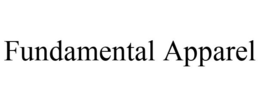 FUNDAMENTAL APPAREL