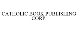 CATHOLIC BOOK PUBLISHING CORP.