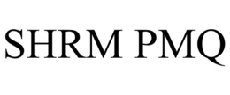 SHRM PMQ