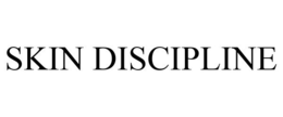SKIN DISCIPLINE
