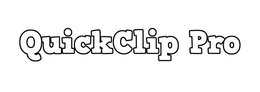 QUICKCLIP PRO