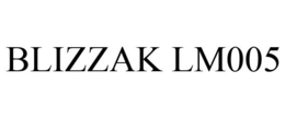 BLIZZAK LM005