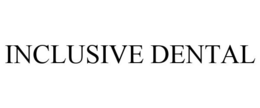 INCLUSIVE DENTAL