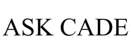 ASK CADE