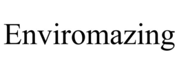 ENVIROMAZING
