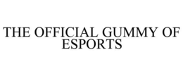 THE OFFICIAL GUMMY OF ESPORTS