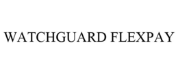 WATCHGUARD FLEXPAY