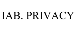 IAB. PRIVACY