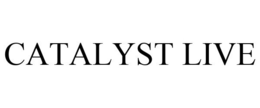 CATALYST LIVE
