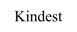 KINDEST