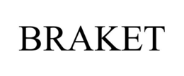 BRAKET