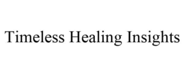TIMELESS HEALING INSIGHTS