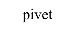 PIVET