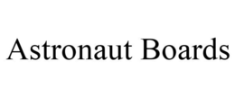 ASTRONAUT BOARDS