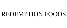 REDEMPTION FOODS