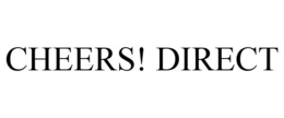 CHEERS! DIRECT