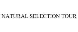 NATURAL SELECTION TOUR