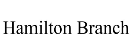 HAMILTON BRANCH