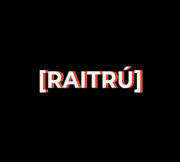 [RAITRÚ]