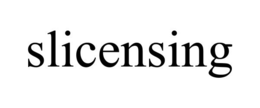 SLICENSING
