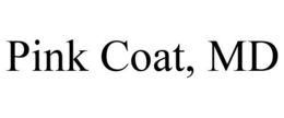 PINK COAT, MD