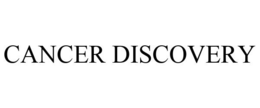 CANCER DISCOVERY