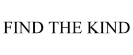 FIND THE KIND