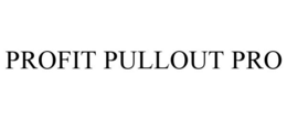 PROFIT PULLOUT PRO