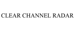 CLEAR CHANNEL RADAR