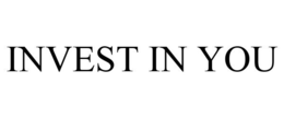 INVEST IN YOU