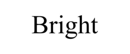 BRIGHT