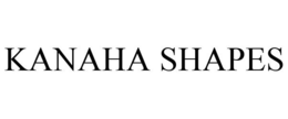 KANAHA SHAPES