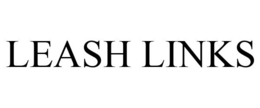 LEASH LINKS