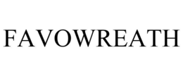 FAVOWREATH